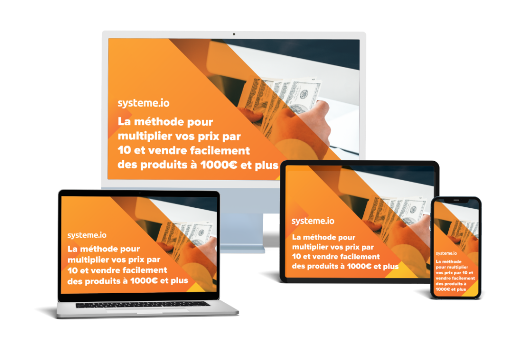 16- L'arme absolue_ multiplier ses prix par 10 et vendre facilement des produits à 1000 € et plus