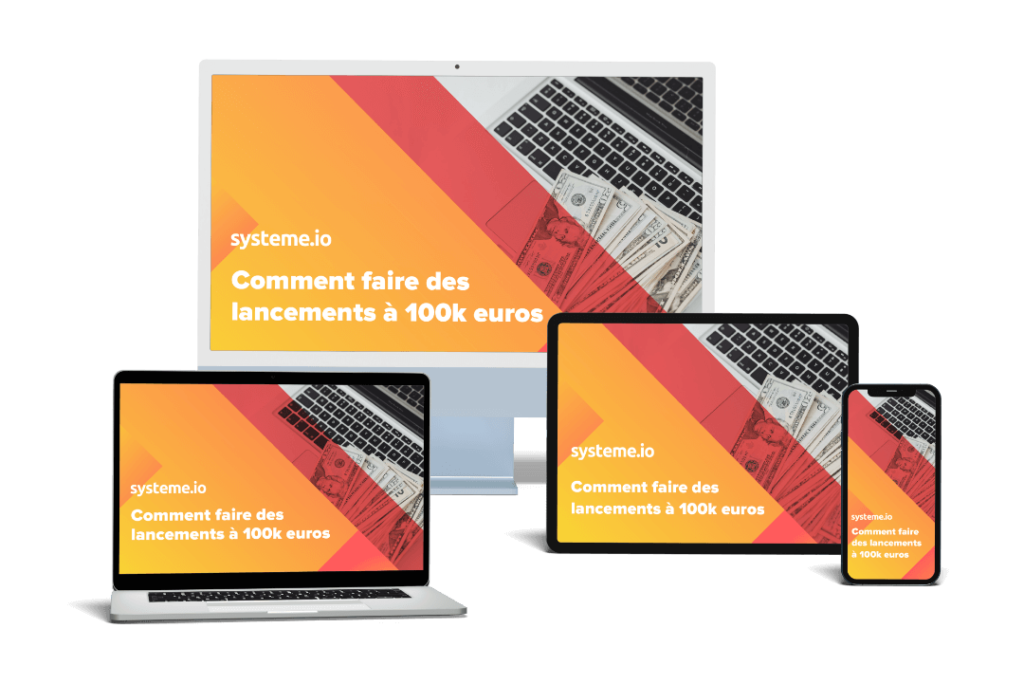 22- Comment faire des lancements à 100 000 euros